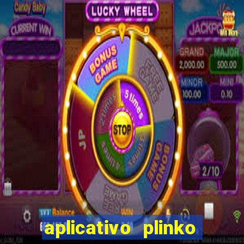 aplicativo plinko paga mesmo